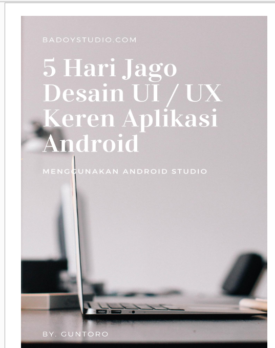 5 Hari Jago Desain UI/UX Keren Aplikasi Android